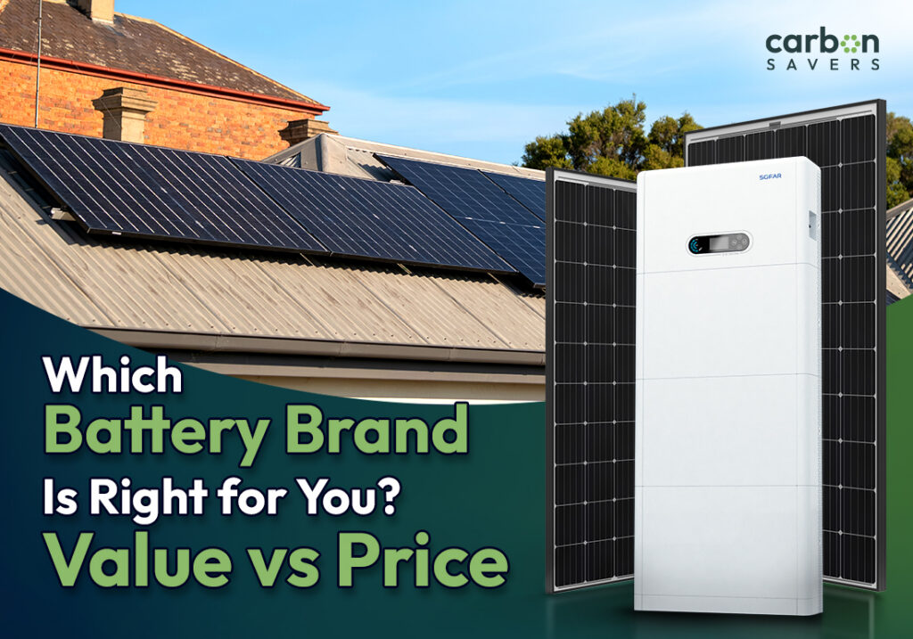 Solar and Battery cover saying, Which Battery Brand Is Right for You? Value vs Price